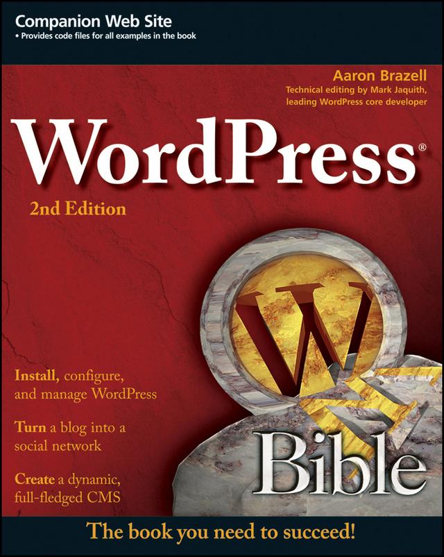 WordPress Bible by Aaron Brazell