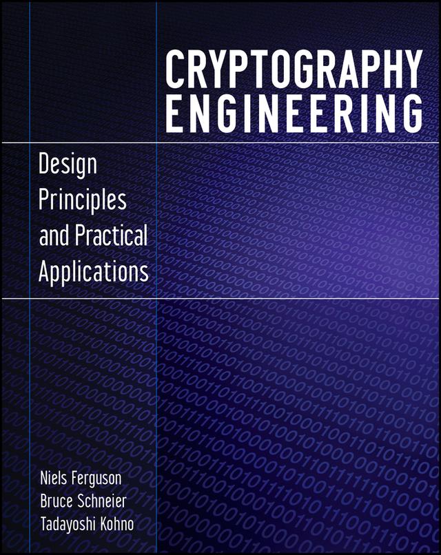 Cryptography Engineering by Bruce Schneier, Niels Ferguson, Tadayoshi Kohno