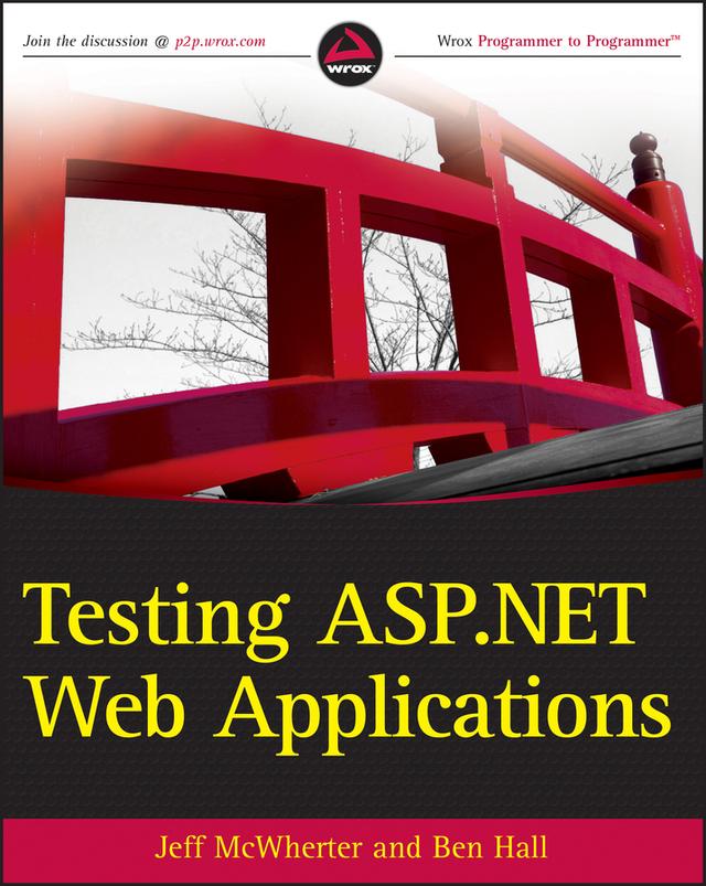 Testing ASP.NET Web Applications by Ben Hall, Jeff McWherter