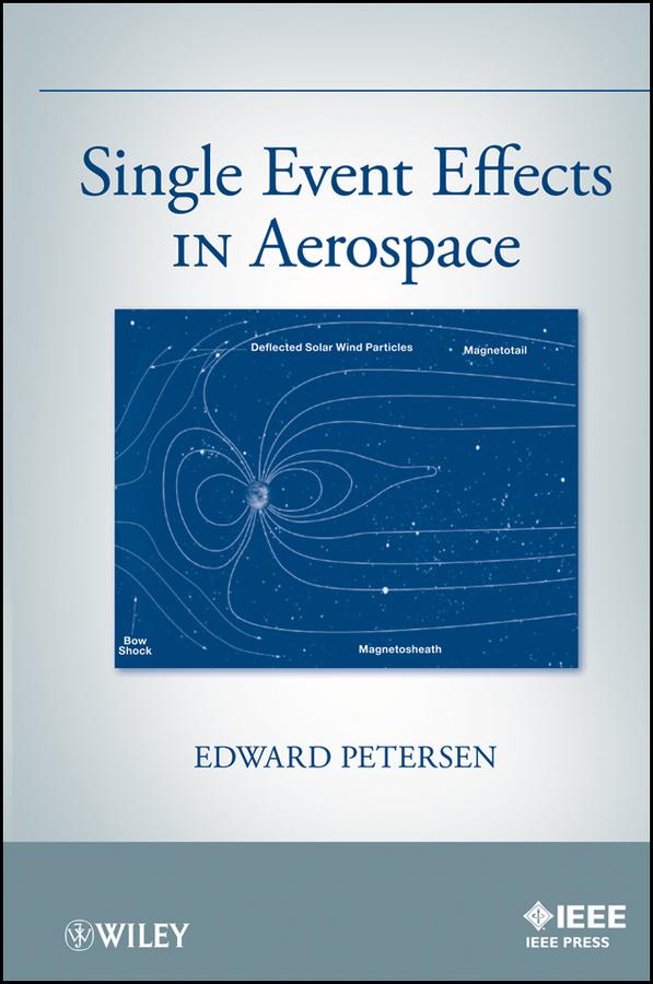 Single Event Effects in Aerospace by Edward Petersen
