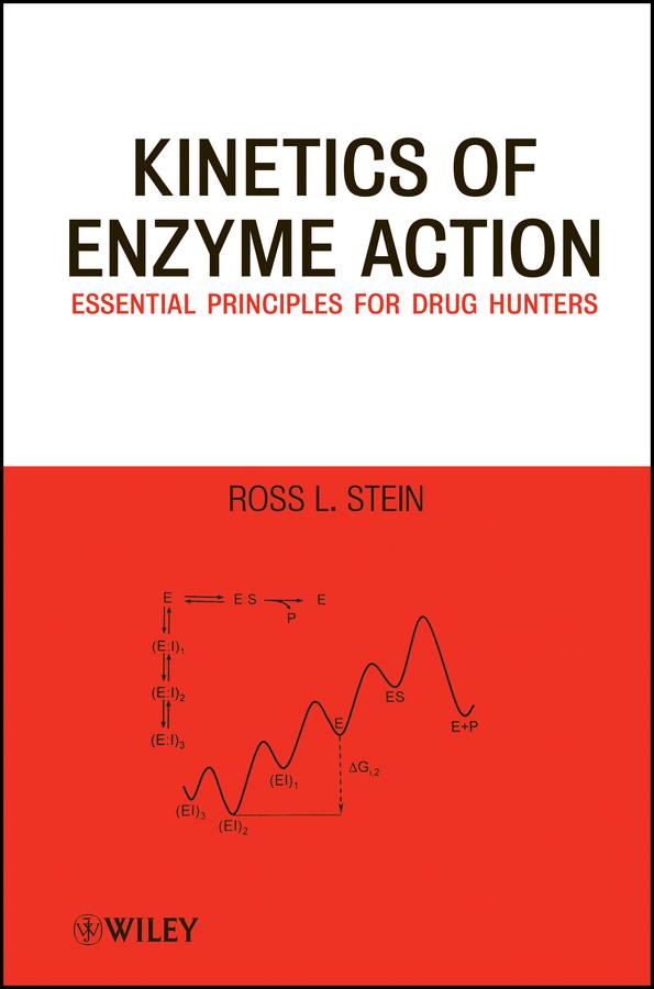 Kinetics of Enzyme Action by Ross L. Stein