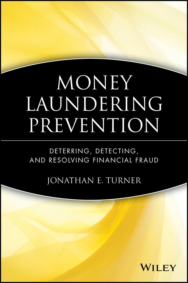 Money Laundering Prevention by Jonathan E. Turner
