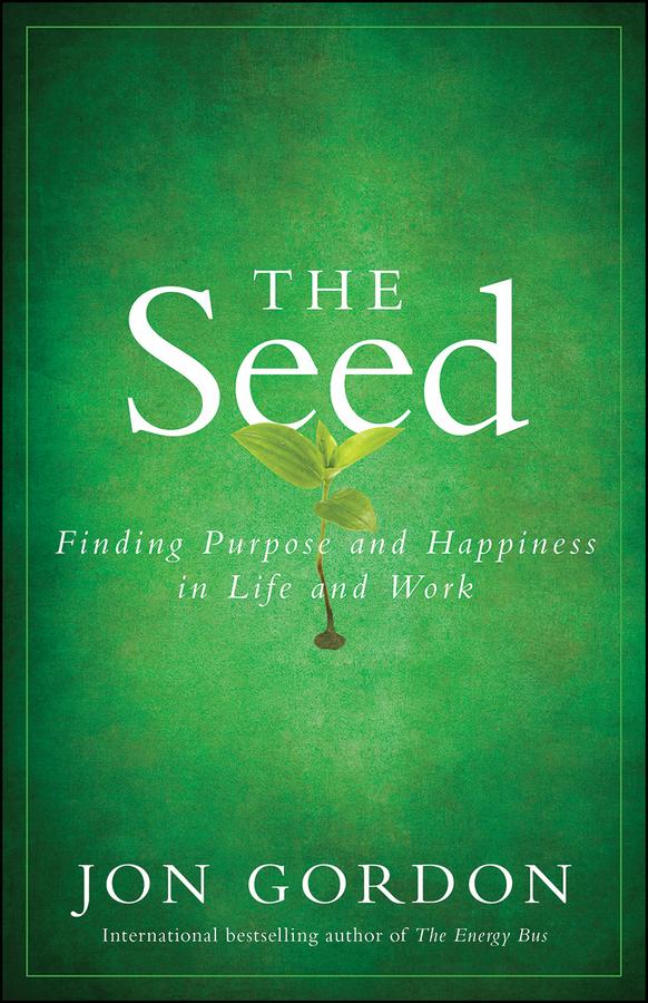 The Seed by Jon Gordon