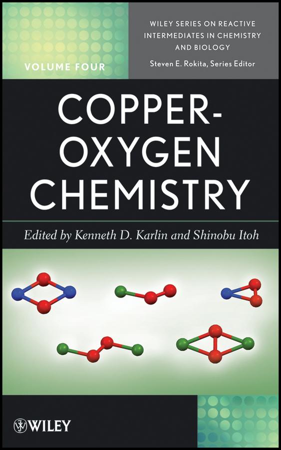 Copper-Oxygen Chemistry by Kenneth D. Karlin, Shinobu Itoh, Steven Rokita