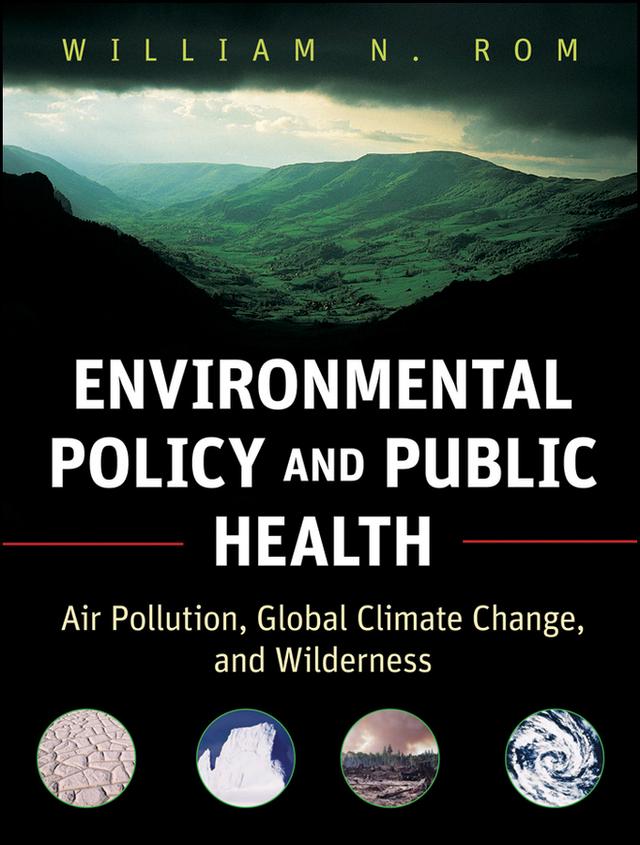 Environmental Policy and Public Health by William N. Rom
