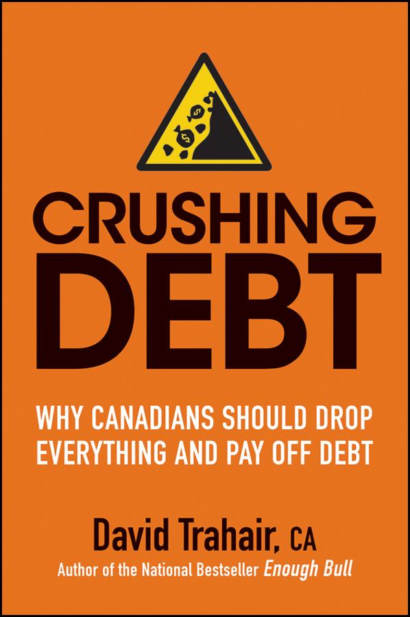 Crushing Debt by David Trahair