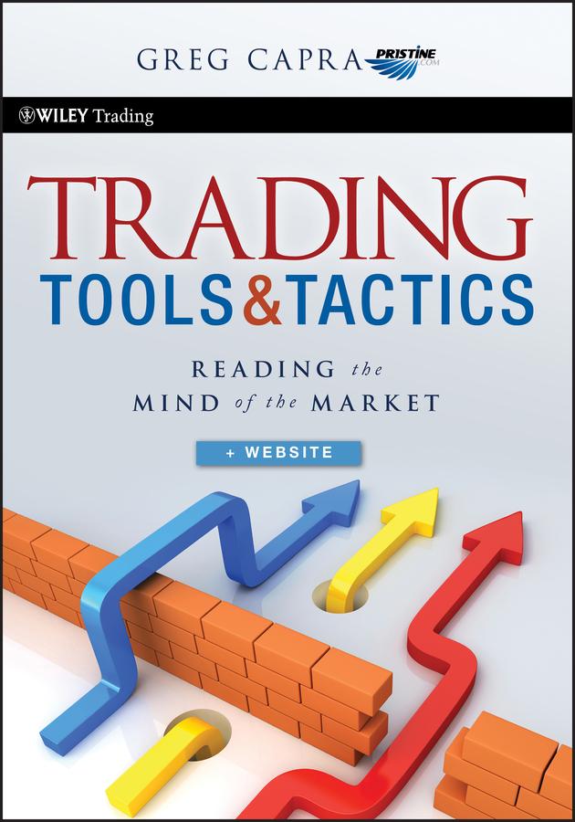 Trading Tools and Tactics by Greg Capra