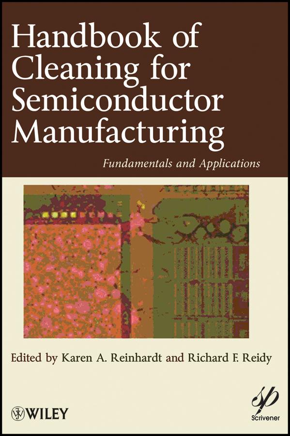 Handbook for Cleaning for Semiconductor Manufacturing by Karen A. Reinhardt, Richard F. Reidy