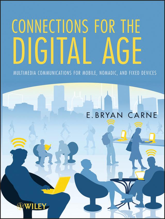Connections for the Digital Age by E. Bryan Carne