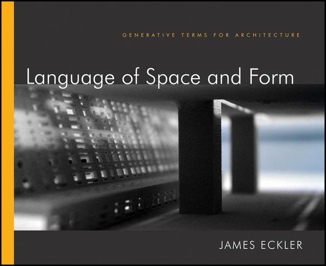 Language of Space and Form by James F. Eckler