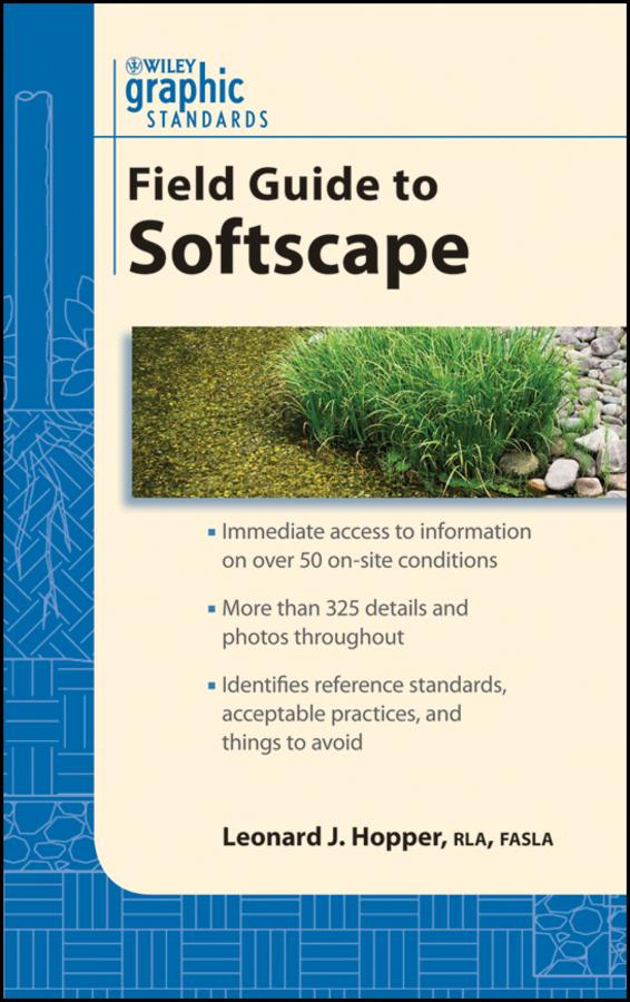 Graphic Standards Field Guide to Softscape by Leonard J. Hopper