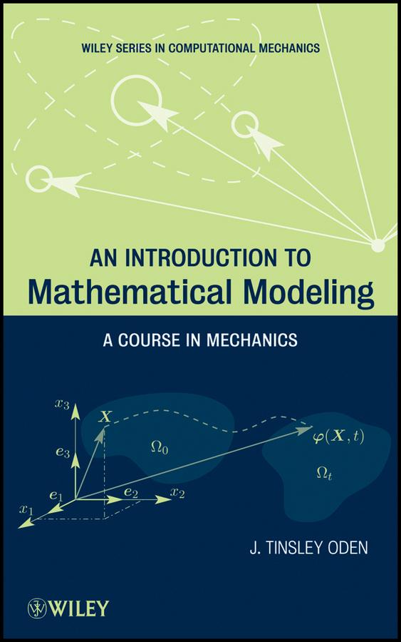 An Introduction to Mathematical Modeling by J. Tinsley Oden