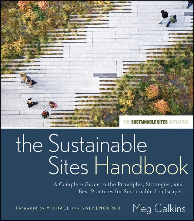 The Sustainable Sites Handbook by Meg Calkins