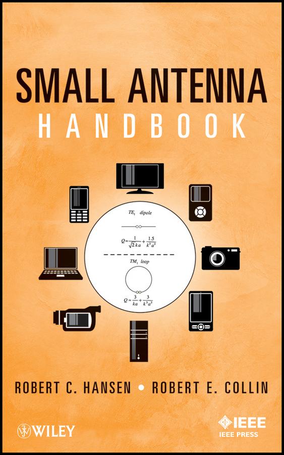 Small Antenna Handbook by Robert C. Hansen, Robert E. Collin