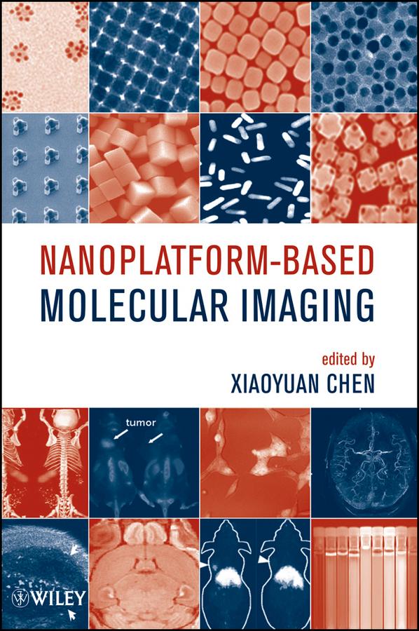 Nanoplatform-Based Molecular Imaging by Xiaoyuan Chen