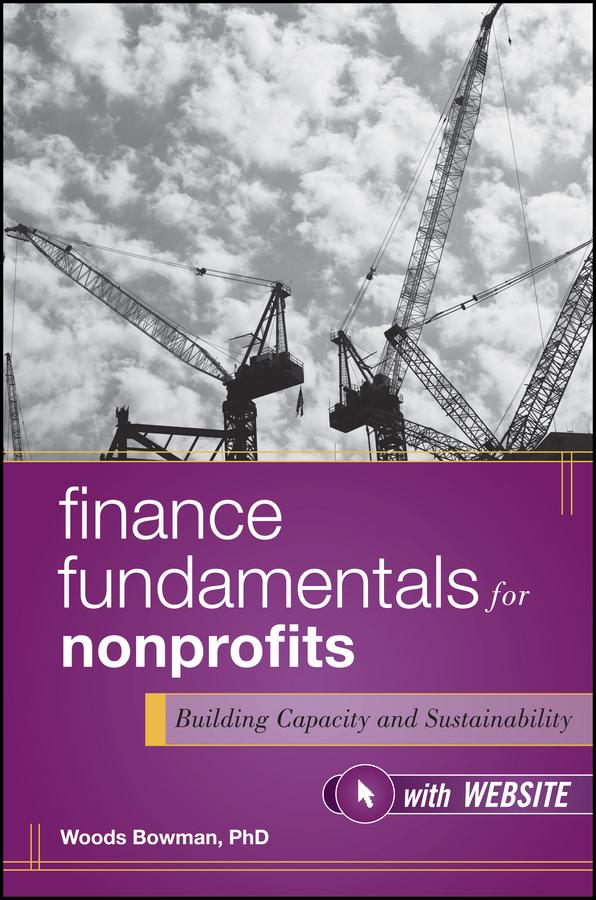 Finance Fundamentals for Nonprofits by Woods Bowman