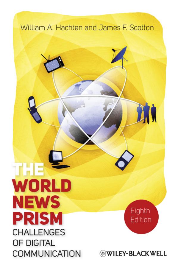 The World News Prism by James F. Scotton, William A. Hachten