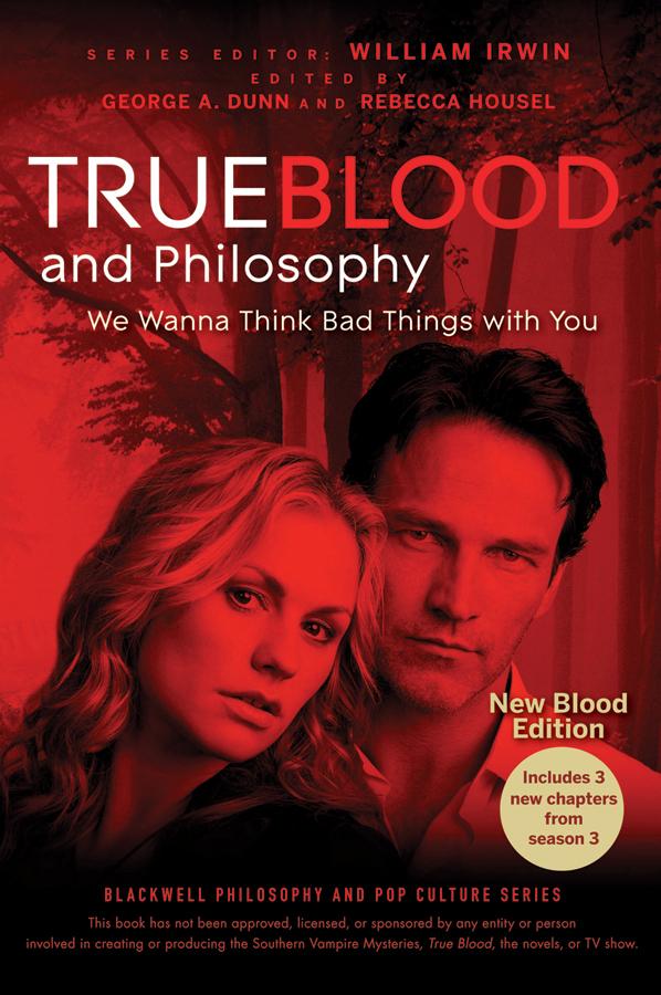True Blood and Philosophy by William Irwin