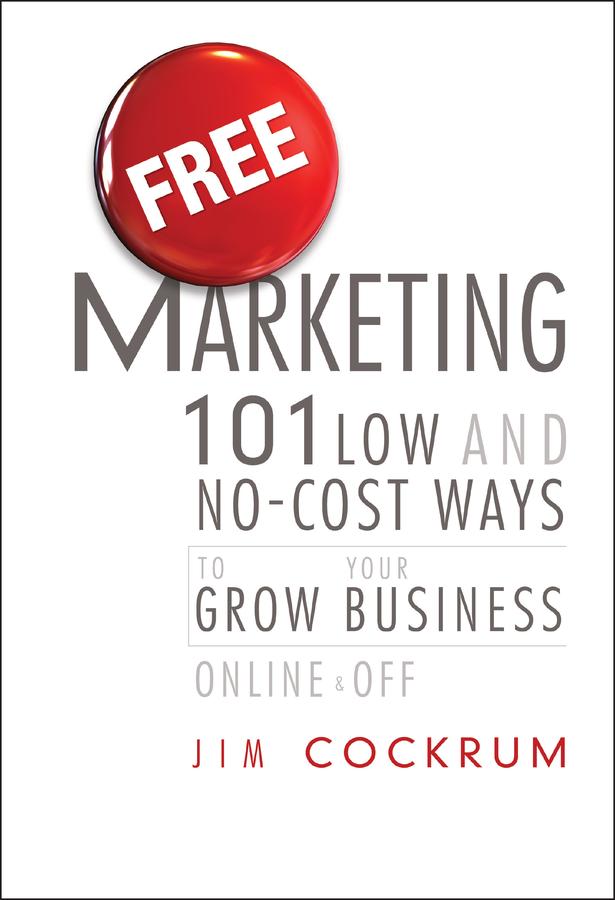 Free Marketing by Jim Cockrum