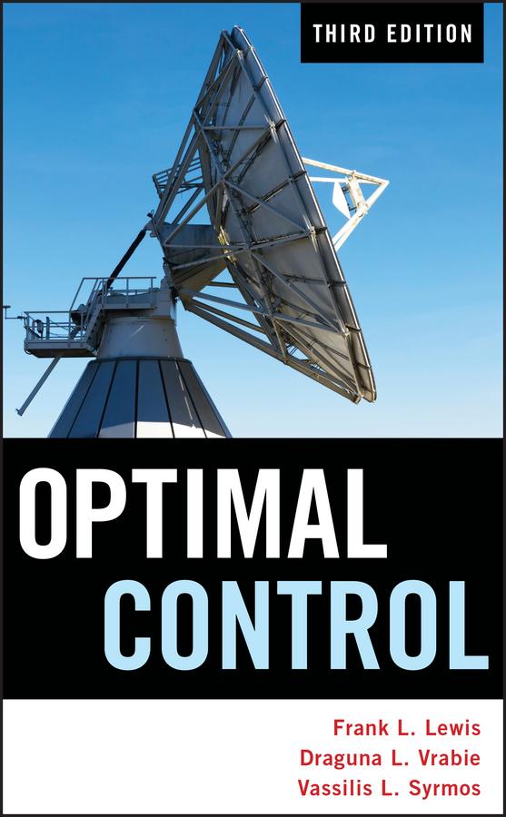 Optimal Control by Draguna Vrabie, Frank L. Lewis, Vassilis L. Syrmos