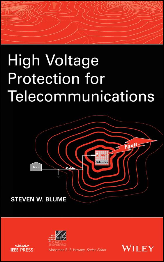High Voltage Protection for Telecommunications by Steven W. Blume