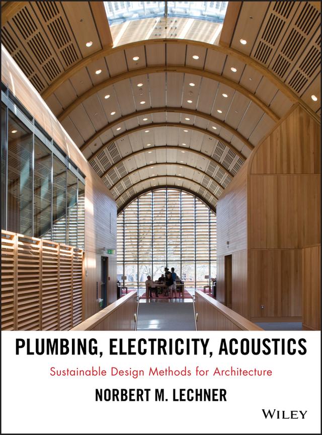 Plumbing, Electricity, Acoustics by Norbert M. Lechner