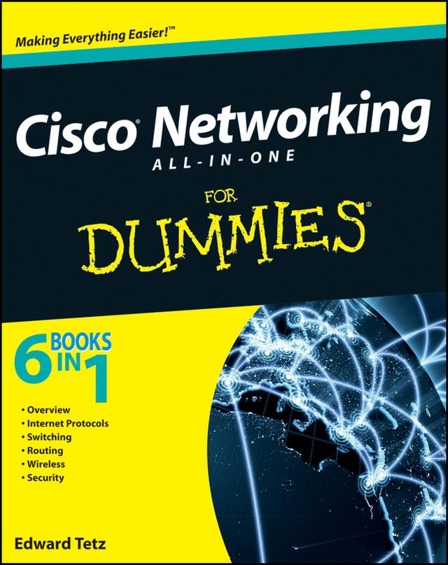 Cisco Networking All-in-One For Dummies by Edward Tetz