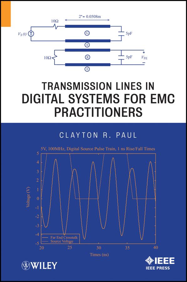 Transmission Lines in Digital Systems for EMC Practitioners by Clayton R. Paul
