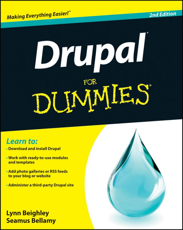 Drupal For Dummies by Lynn Beighley, Seamus Bellamy