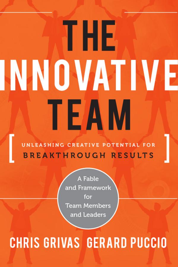 The Innovative Team by Chris Grivas, Gerard Puccio