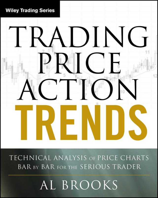 Trading Price Action Trends by Al Brooks