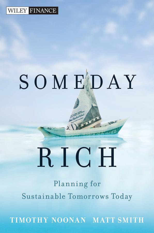 Someday Rich by Matt Smith, Timothy Noonan
