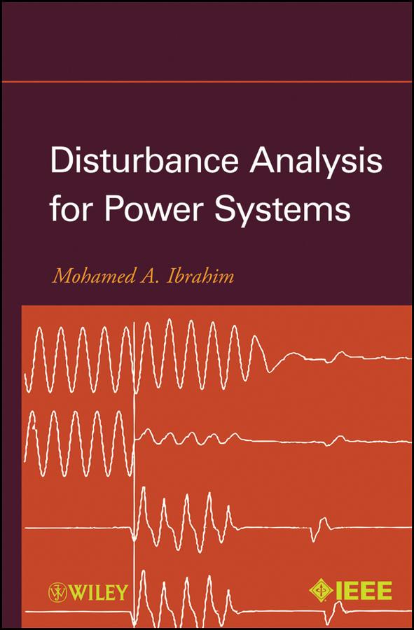 Disturbance Analysis for Power Systems by Mohamed A. Ibrahim