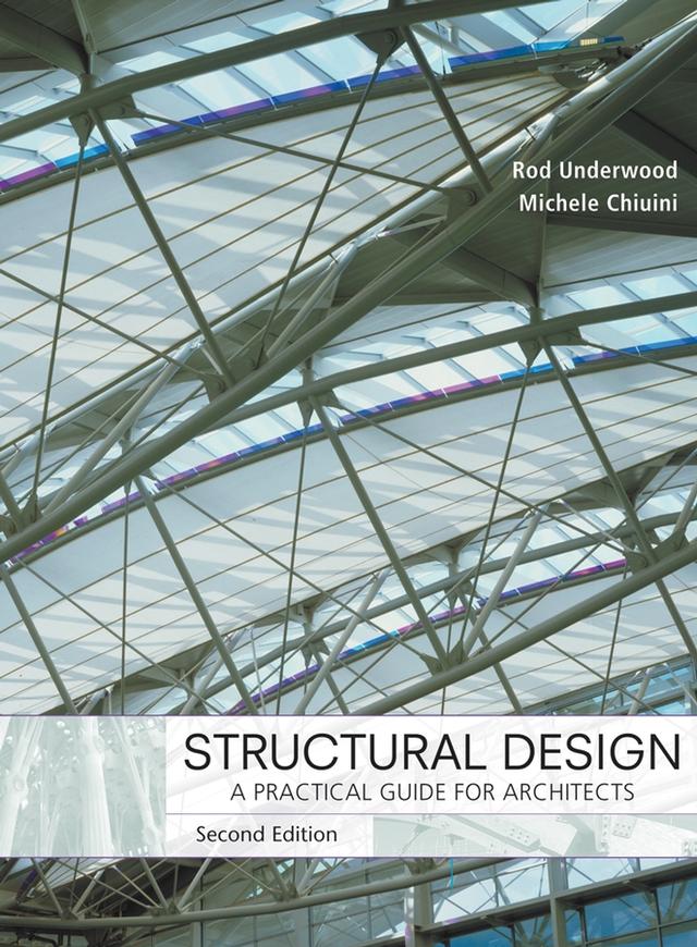 Structural Design by James R. Underwood, Michele Chiuini