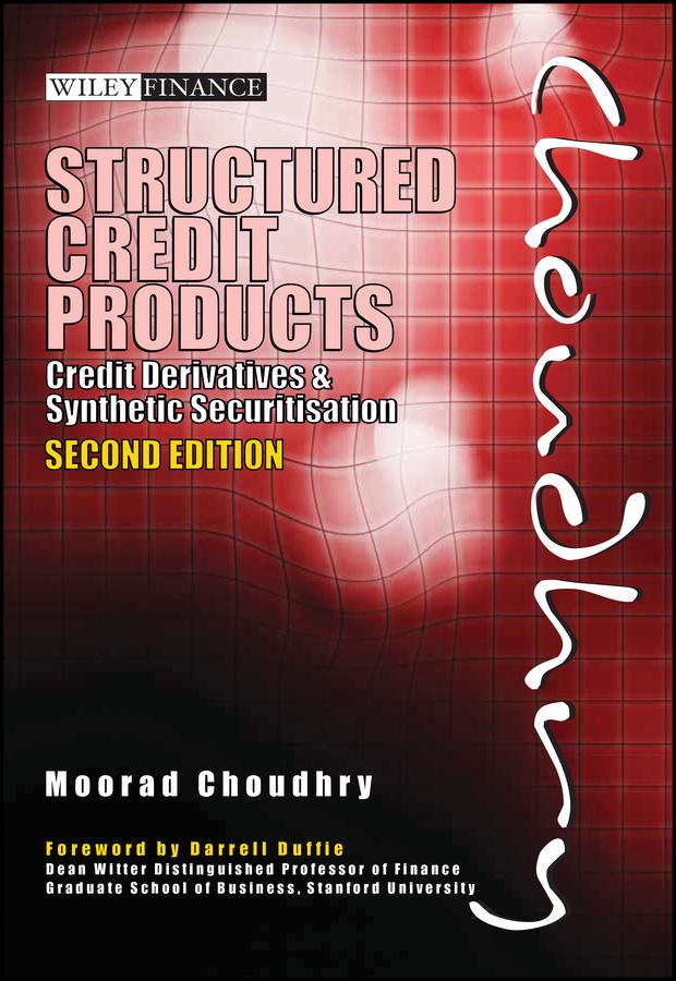 Structured Credit Products by Darrell Duffie, Moorad Choudhry