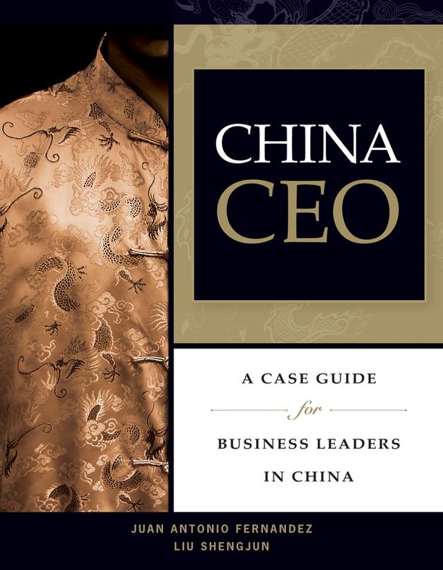 China CEO by Juan Antonio Fernandez, Liu Shengjun