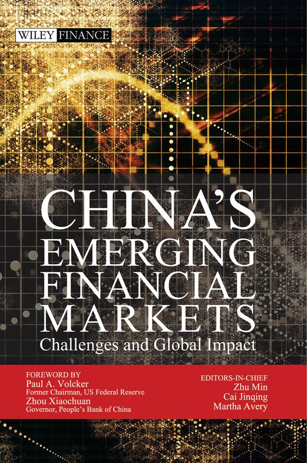 China's Emerging Financial Markets by Jinqing Cai, Martha Avery, Min Zhu