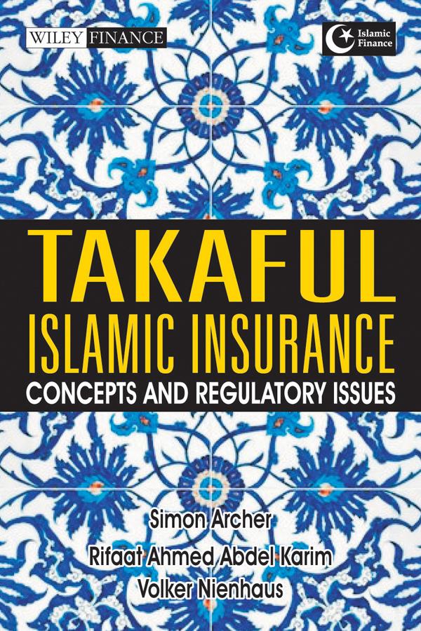 Takaful Islamic Insurance by Rifaat Ahmed Abdel Karim, Simon Archer, Volker Nienhaus