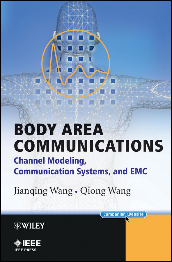 Body Area Communications by Jianqing Wang, Qiong Wang