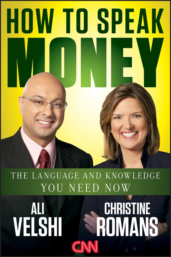 How to Speak Money by Ali Velshi, Christine Romans