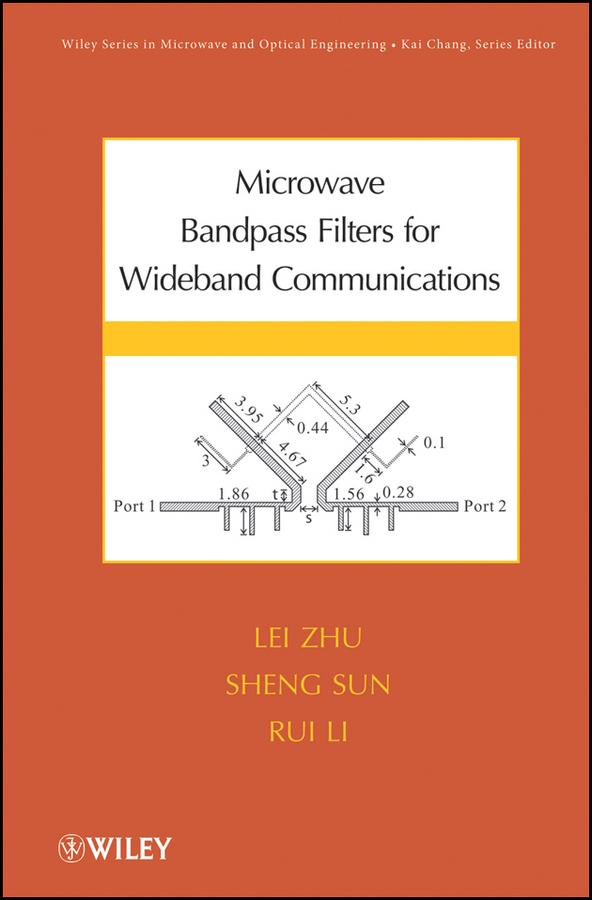 Microwave Bandpass Filters for Wideband Communications by Lei Zhu, Rui Li, Sheng Sun