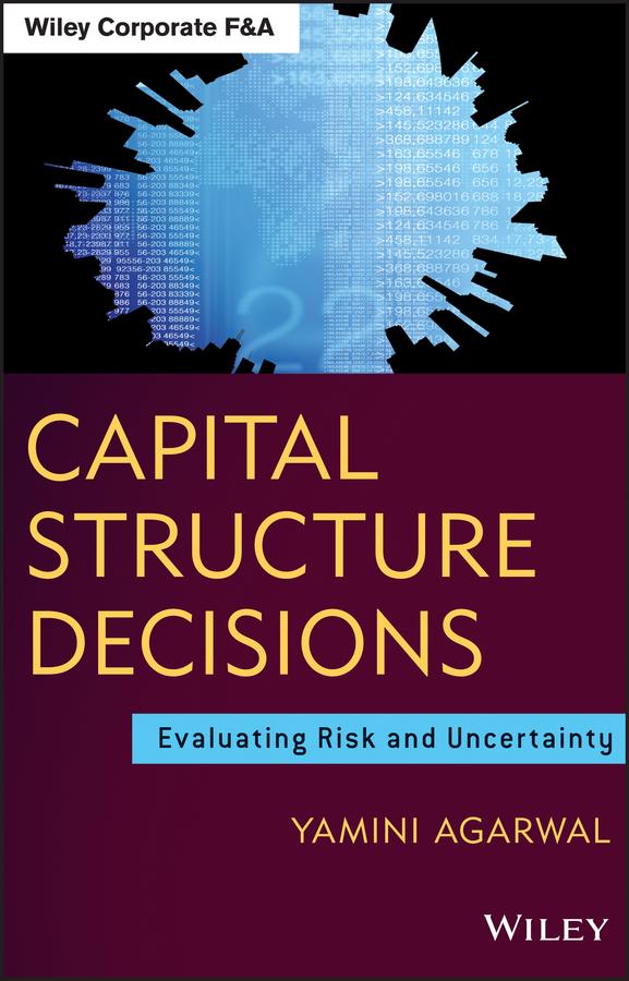 Capital Structure Decisions by Yamini Agarwal