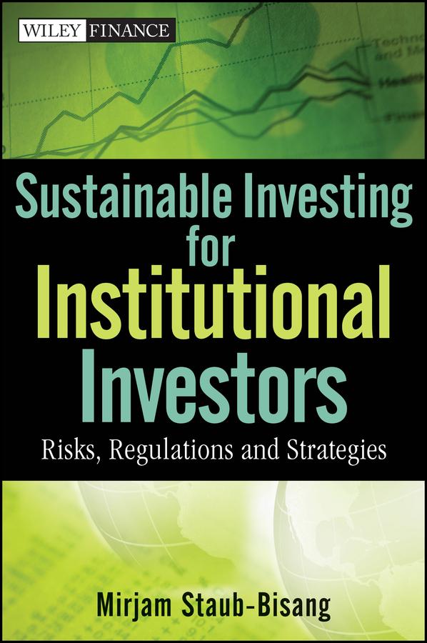 Sustainable Investing for Institutional Investors by Mirjam Staub-Bisang