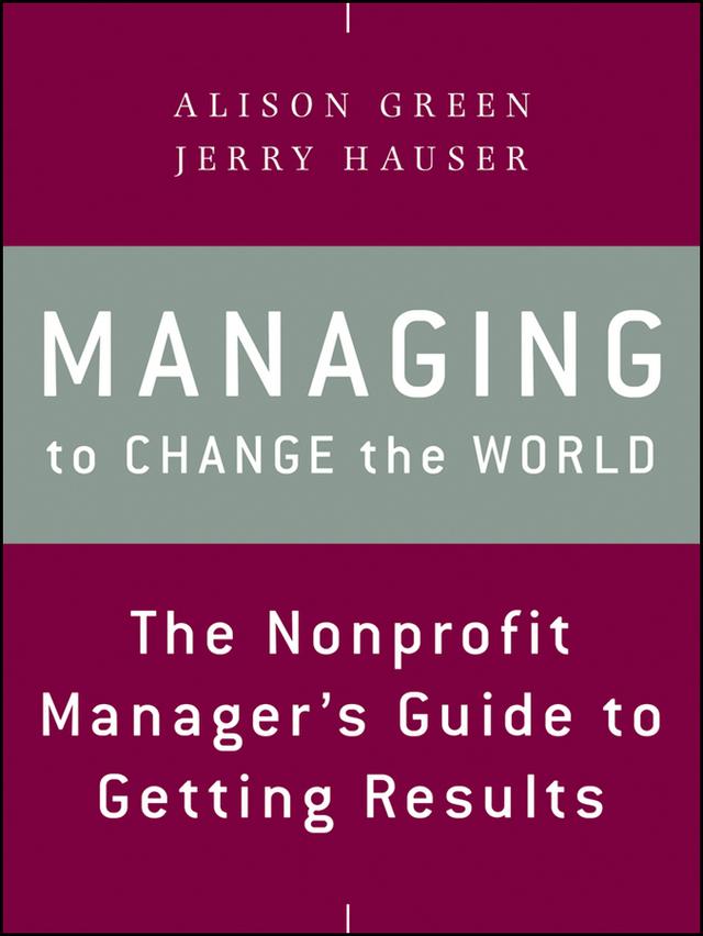 Managing to Change the World by Alison Green, Jerry Hauser