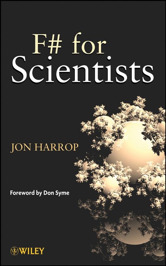 F# for Scientists by Don Syme, Jon Harrop