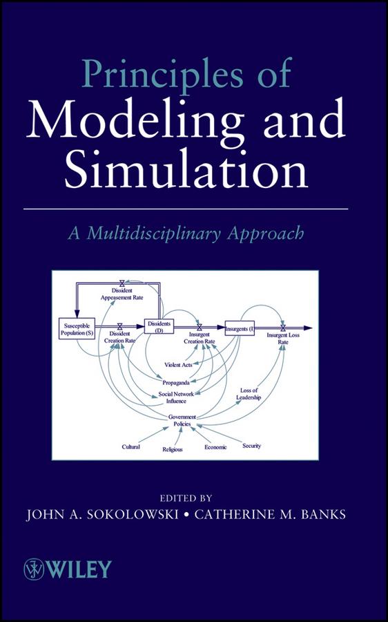 Principles of Modeling and Simulation by Catherine M. Banks, John A. Sokolowski