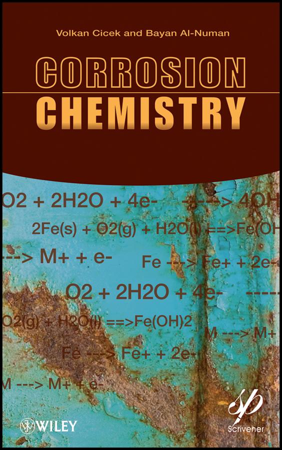 Corrosion Chemistry by Bayan Al-Numan, Volkan Cicek