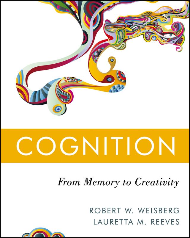 Cognition by Lauretta M. Reeves, Robert W. Weisberg