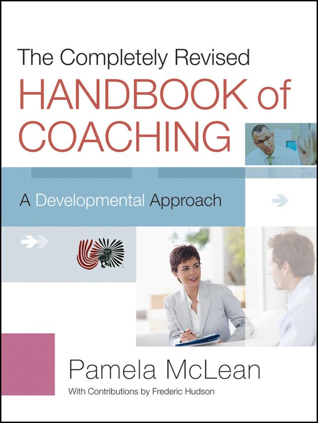 The Completely Revised Handbook of Coaching by Pamela McLean