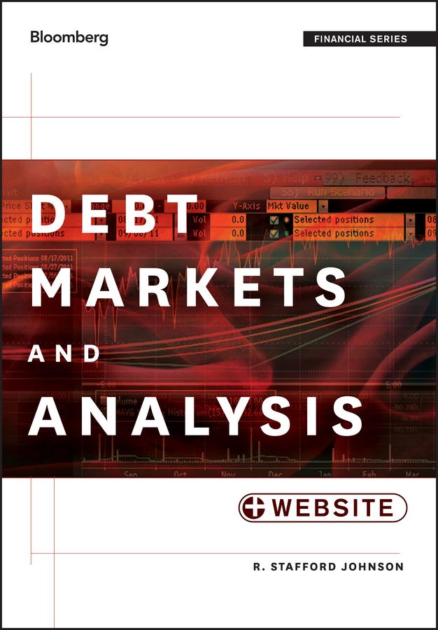 Debt Markets and Analysis by R. Stafford Johnson